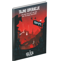 Iglica: Tajne operacje -...