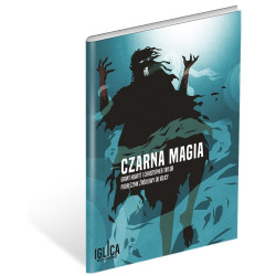 Iglica: Czarna Magia -...