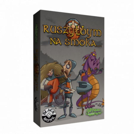Ruszyłbym na Smoka Gra...