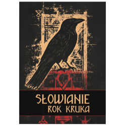Słowianie: Rok Kruka...