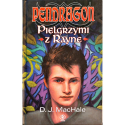 Pendragon. Pielgrzymi z Rayne